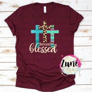 Beyond Blessed tee